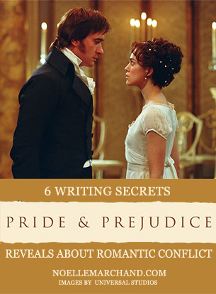 6 Writing Secrets Pride & Prejudice Reveals About Romantic Conflict